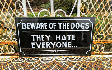 Superb Quality Hand Painted Art Sign , Beware Of The Dogs, They Hate Everyone… - Delivery Included